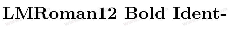 LMRoman12 Bold Ident字体转换